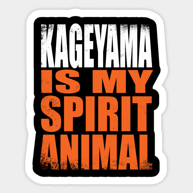 Kageyama is my Spirit Animal